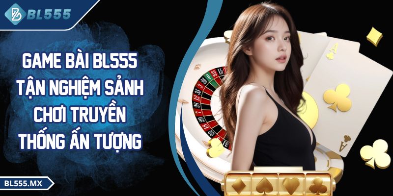 Game bài BL555